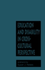 Image for Education and disability in cross-cultural perspective