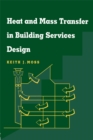 Image for Heat and mass transfer in building services design