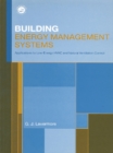 Image for Building Energy Management Systems: Applications to Low-Energy HVAC and Natural Ventilation Control