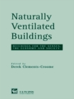 Image for Naturally ventilated buildings: buildings for the senses, economy and society