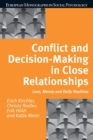 Image for Conflict and decision making in close relationship: love, money and daily routines