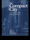 Image for The compact city: a sustainable form?
