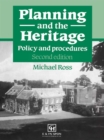 Image for Planning and the heritage: policy and procedures