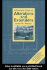 Image for A practical guide to alterations and extensions