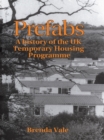 Image for Prefabs: a history of the UK temporary housing programme