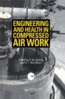 Image for Engineering and Health in Compressed Air Work: Proceedings of the International Conference, Oxford, September 1992