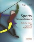 Image for Sports Biomechanics: Reducing Injury and Improving Performance