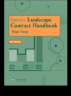Image for Spon&#39;s landscape contract handbook: a guide to good practice and procedures in the management of lump sum landscape contracts