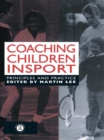 Image for Coaching children in sport: principles and practice