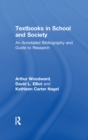 Image for Textbooks in school and society: an annotated bibliography and guide to research