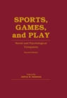 Image for Sports, games, and play: social and psychological viewpoints