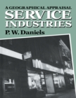 Image for Service Industries: A Geographical Appraisal