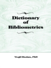 Image for Dictionary of bibliometrics
