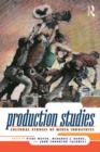 Image for Production studies: cultural studies of media industries