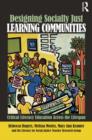 Image for Designing Socially Just Learning Communities: Critical Literacy Education Across the Lifespan