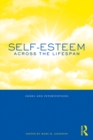 Image for Self-Esteem Across the Lifespan: Issues and Interventions
