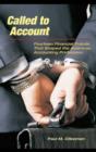 Image for Called to account: fourteen financial frauds that shaped the American accounting profession