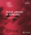 Image for Trade unions in renewal: a comparative study