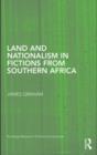 Image for Land and nationalism in fictions from Southern Africa : 24