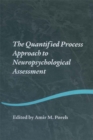 Image for The Quantified Process Approach to Neuropsychological Assessment