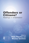Image for Offenders or Citizens?: Readings in Rehabilitation
