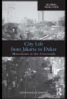 Image for City life from Jakarta to Dakar: movements at the crossroads