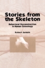 Image for Stories from the skeleton: behavioural reconstruction in human osteology : Volume 1