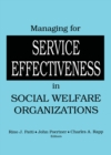 Image for Managing for service effectiveness in social welfare organizations