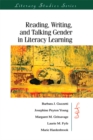Image for Reading, writing, and talking gender in literacy learning