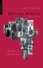 Image for The Atlas of African Affairs