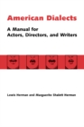 Image for American dialects: a manual for actors, directors, and writers
