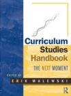 Image for Curriculum studies handbook - the next moment