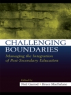 Image for Challenging boundaries: managing the integration of post-secondary education