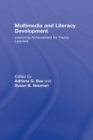Image for Multimedia and literacy development: improving achievement for young learners