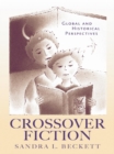 Image for Crossover fiction: global and historical perspectives