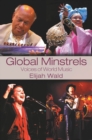 Image for Global minstrels: voices of world music