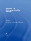 Image for Sounding off: theorizing disability in music