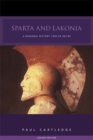 Image for Sparta and Lakonia: a regional history, 1300-362 BC