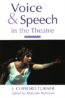 Image for Voice &amp; speech in the theatre