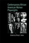 Image for Contemporary African American Women Playwrights: A Casebook