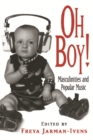 Image for Oh boy!: masculinities and popular music