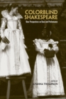 Image for Colorblind Shakespeare: New Perspectives on Race and Performance