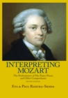 Image for Interpreting Mozart: The Performance of His Piano Pieces and Other Compositions