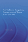 Image for Non-traditional occupations, empowerment, and women: a case of Togolese women