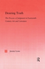 Image for Desiring truth: the process of judgment in fourteenth-century art and literature