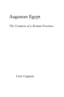 Image for Augustan Egypt: The Creation of a Roman Province