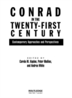 Image for Conrad in the twenty-first century: contemporary approaches and perspectives