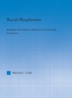 Image for Racial blasphemies: religious irreverence and race in American literature