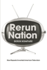 Image for Rerun nation: how repeats invented American television