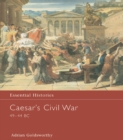 Image for Caesar&#39;s civil war, 49-44 BC
